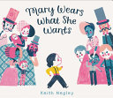 Image for "Mary Wears What She Wants"