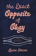 Image for "The Exact Opposite of Okay"