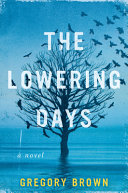Image for "The Lowering Days"