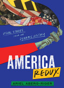Image for "America Redux: Visual Stories from Our Dynamic History"