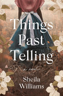 Image for "Things Past Telling"