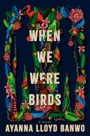 Image for "When We Were Birds"