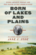 Image for "Born of Lakes and Plains"