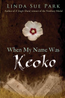 Image for "When My Name was Keoko"