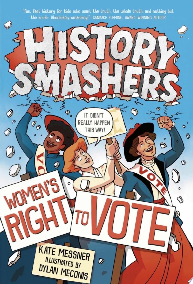 Image for "History Smashers: Women&#039;s Right to Vote"