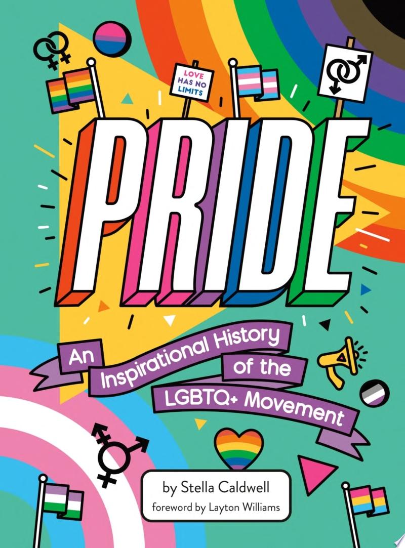 Image for "Pride: an Inspirational History of the LGBTQ+ Movement"