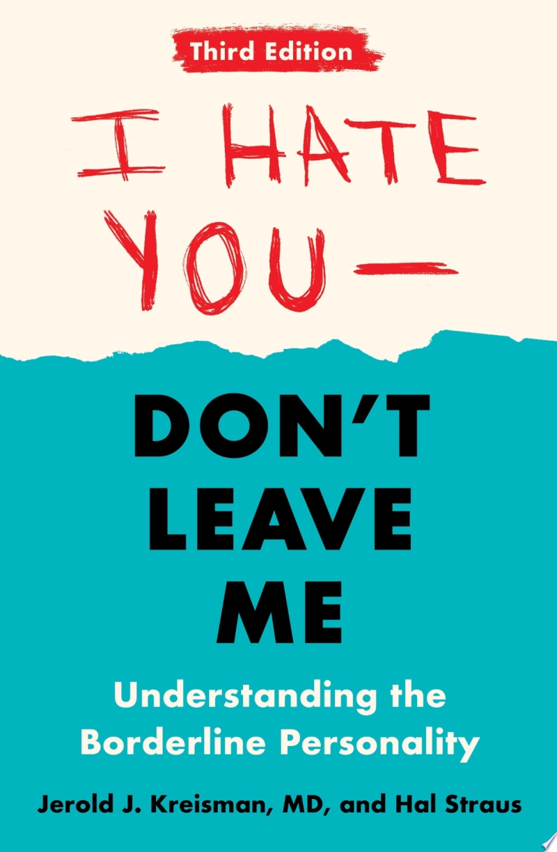 Image for "I Hate You--Don&#039;t Leave Me: Third Edition"