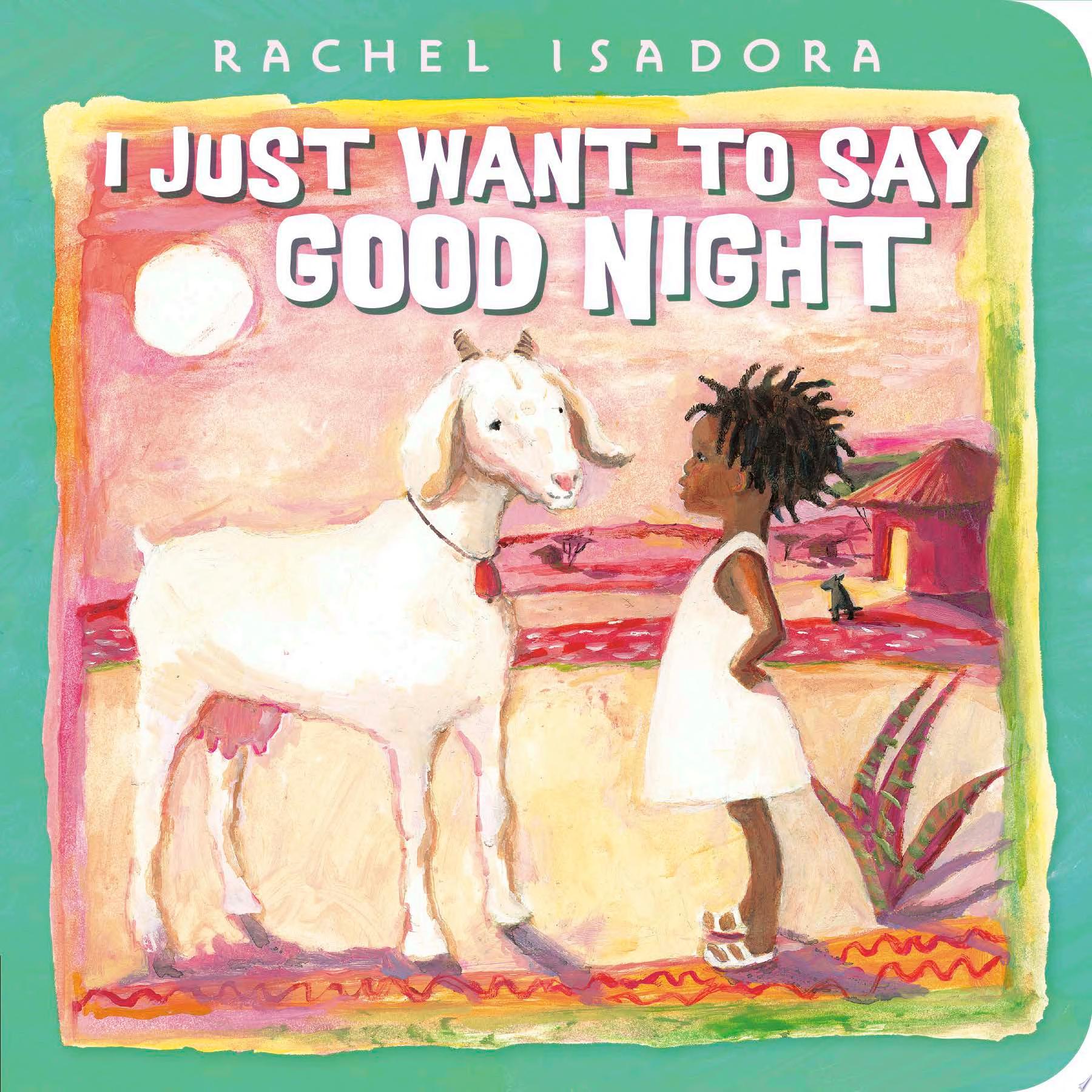 Image for "I Just Want to Say Good Night"