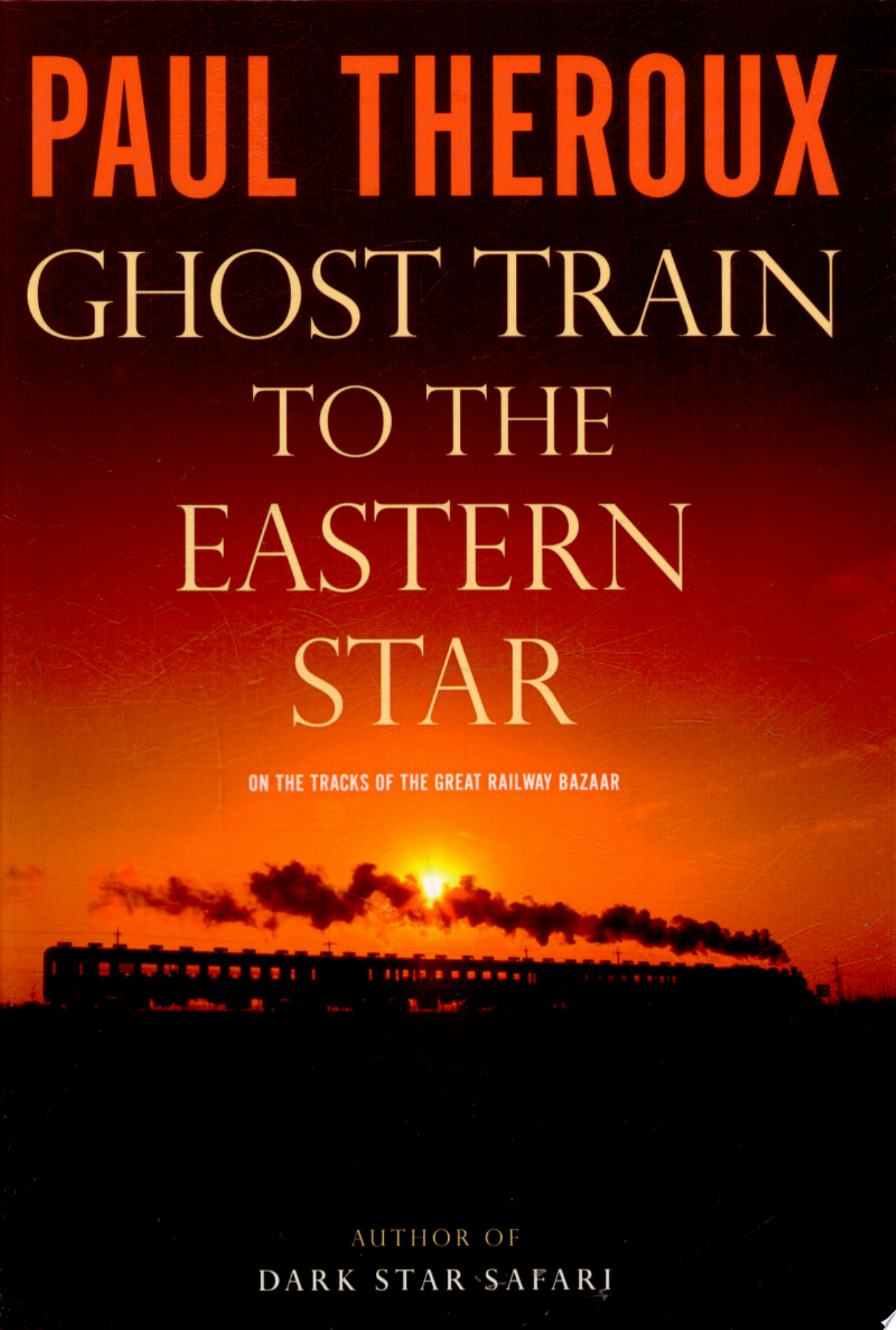 Image for "Ghost Train to the Eastern Star"