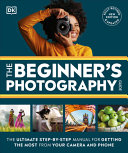 Image for "The Beginner&#039;s Photography Guide"