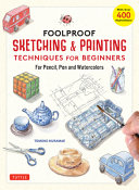 Image for "Foolproof Sketching &amp; Painting Techniques for Beginners"