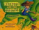 Image for "Waynetta and the Cornstalk"