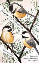 Image for "What the Chickadee Knows"