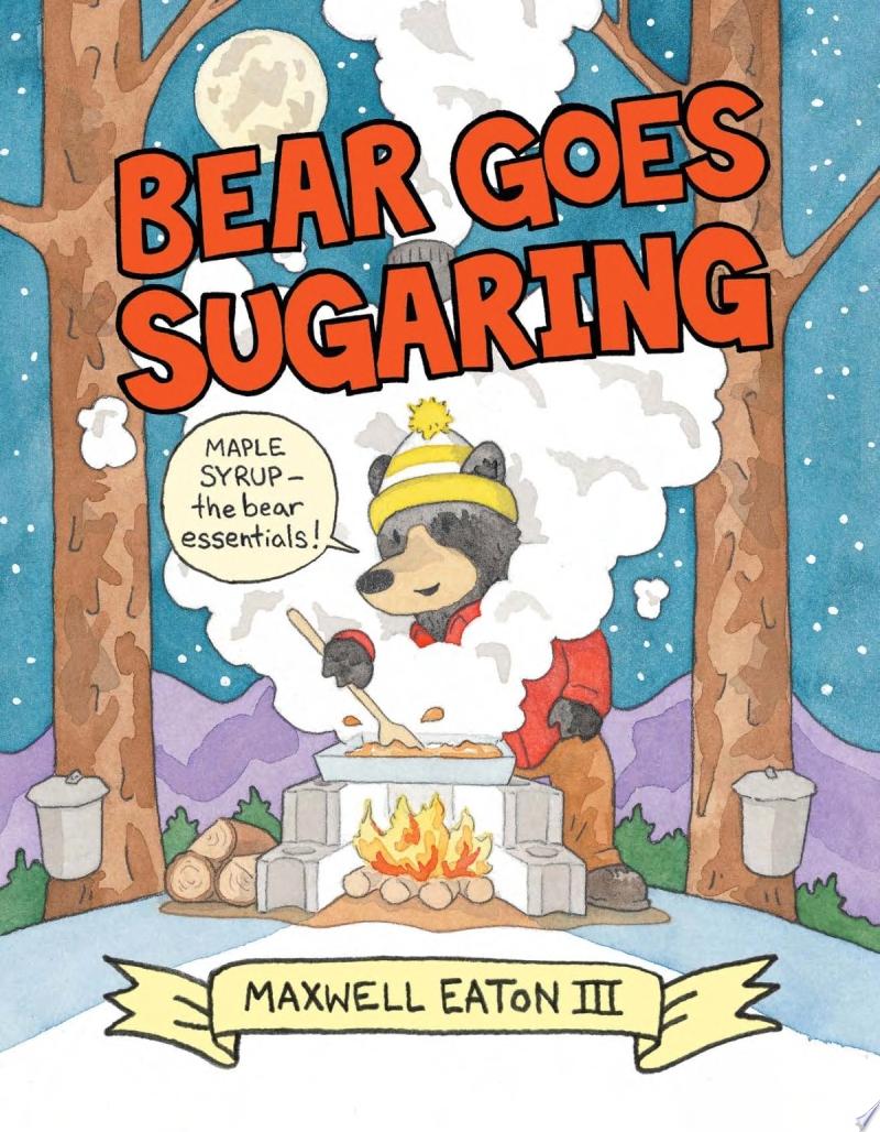 Image for "Bear Goes Sugaring"
