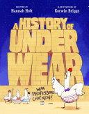 Image for "A History of Underwear with Professor Chicken"