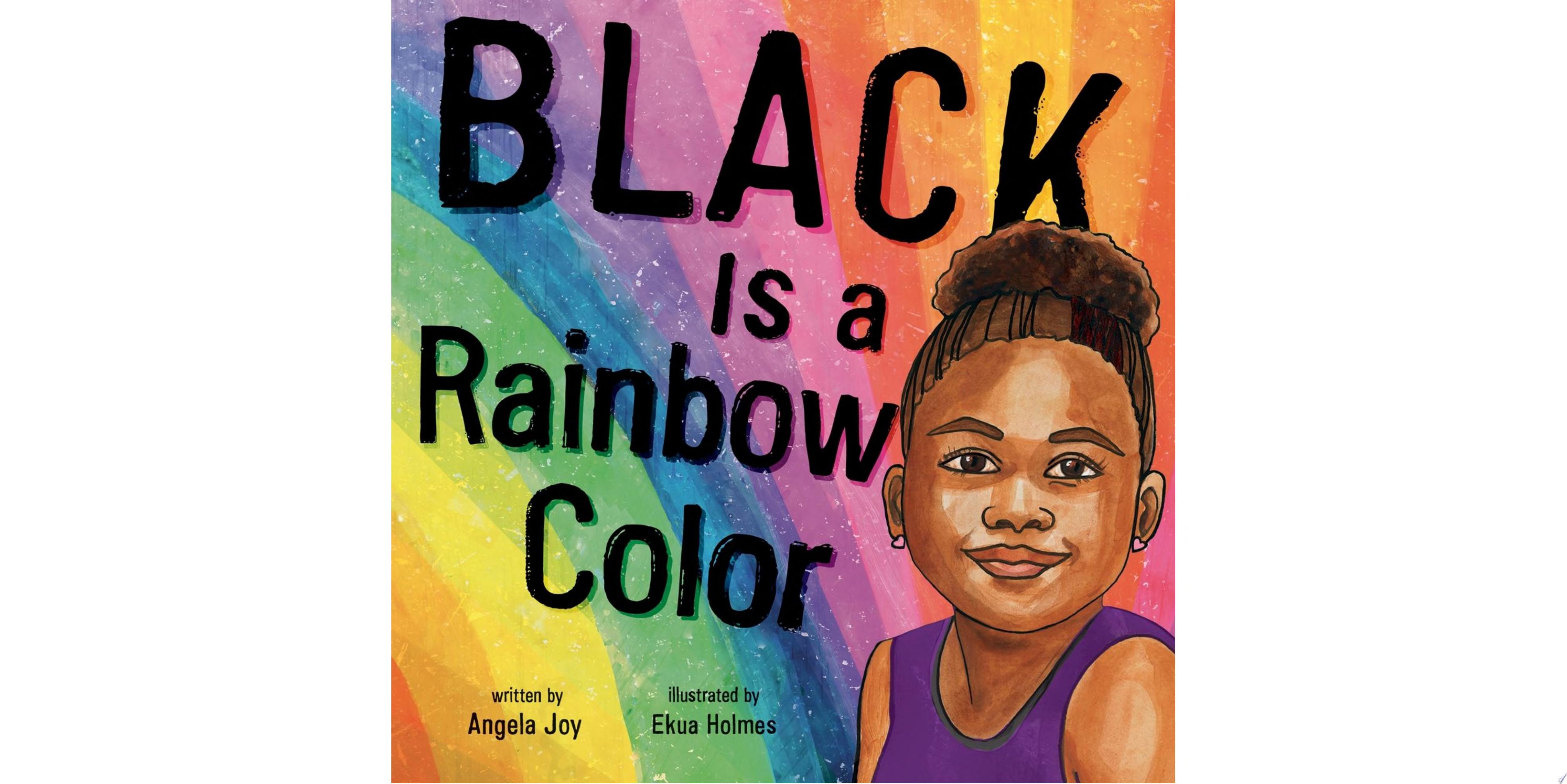 Image for "Black Is a Rainbow Color"