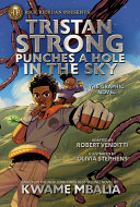 Image for "Rick Riordan Presents Tristan Strong Punches a Hole in the Sky, the Graphic Novel"