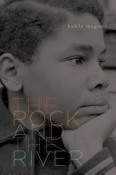Image for "The Rock and the River"
