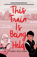Image for "This Train Is Being Held"