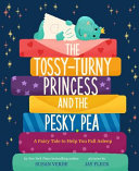 Image for "The Tossy-turny Princess and the Pesky Pea"
