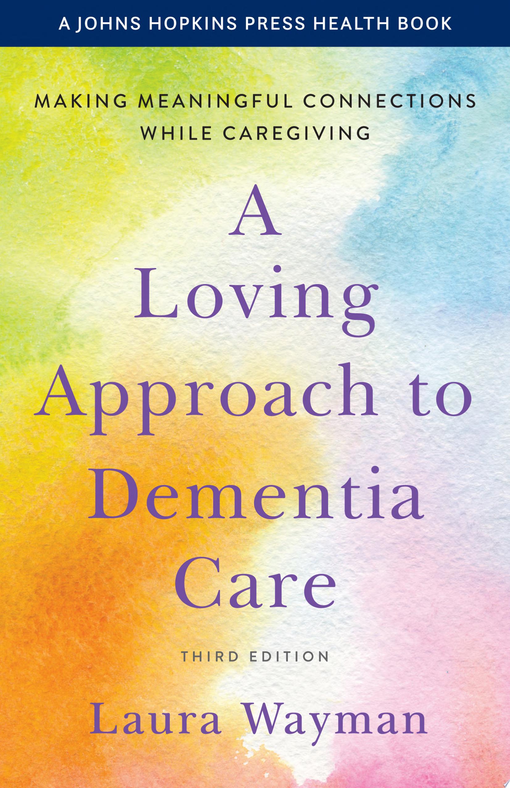Image for "A Loving Approach to Dementia Care"