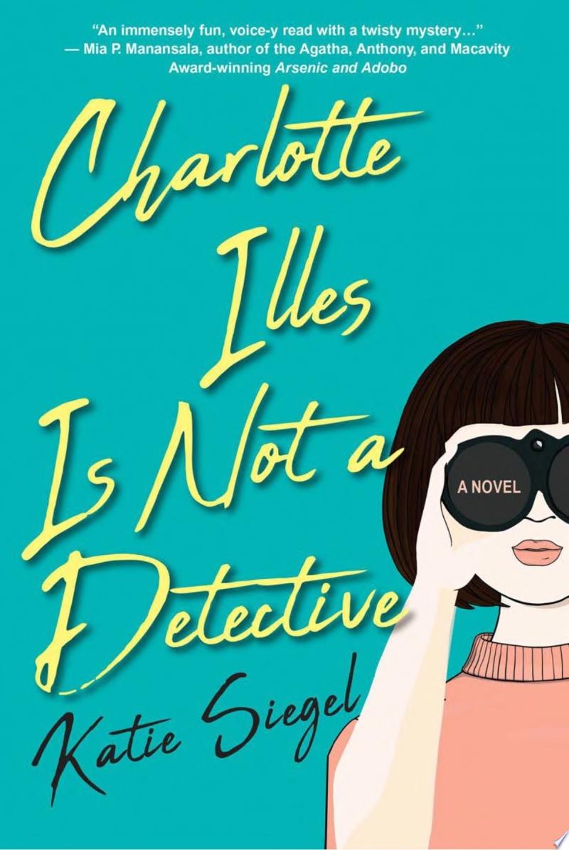 Image for "Charlotte Illes Is Not a Detective"