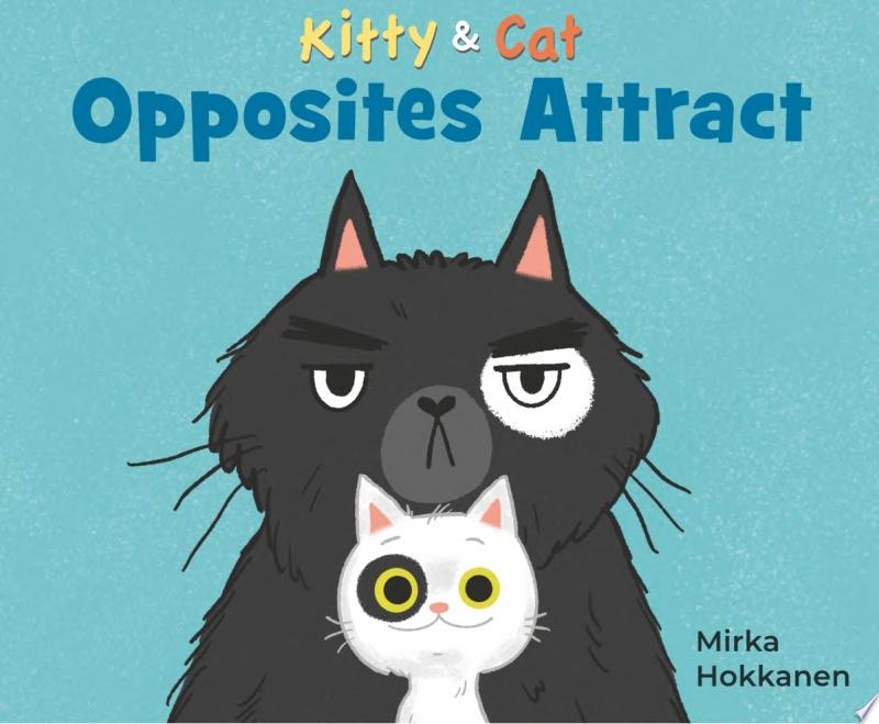 Image for "Kitty and Cat: Opposites Attract"