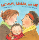 Image for "Mommy, Mama, and Me"