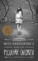 Image for "Miss Peregrine&#039;s Home for Peculiar Children"