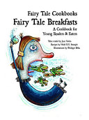 Image for "Fairy Tale Breakfasts: A Cookbook for Young Readers &amp; Eaters"