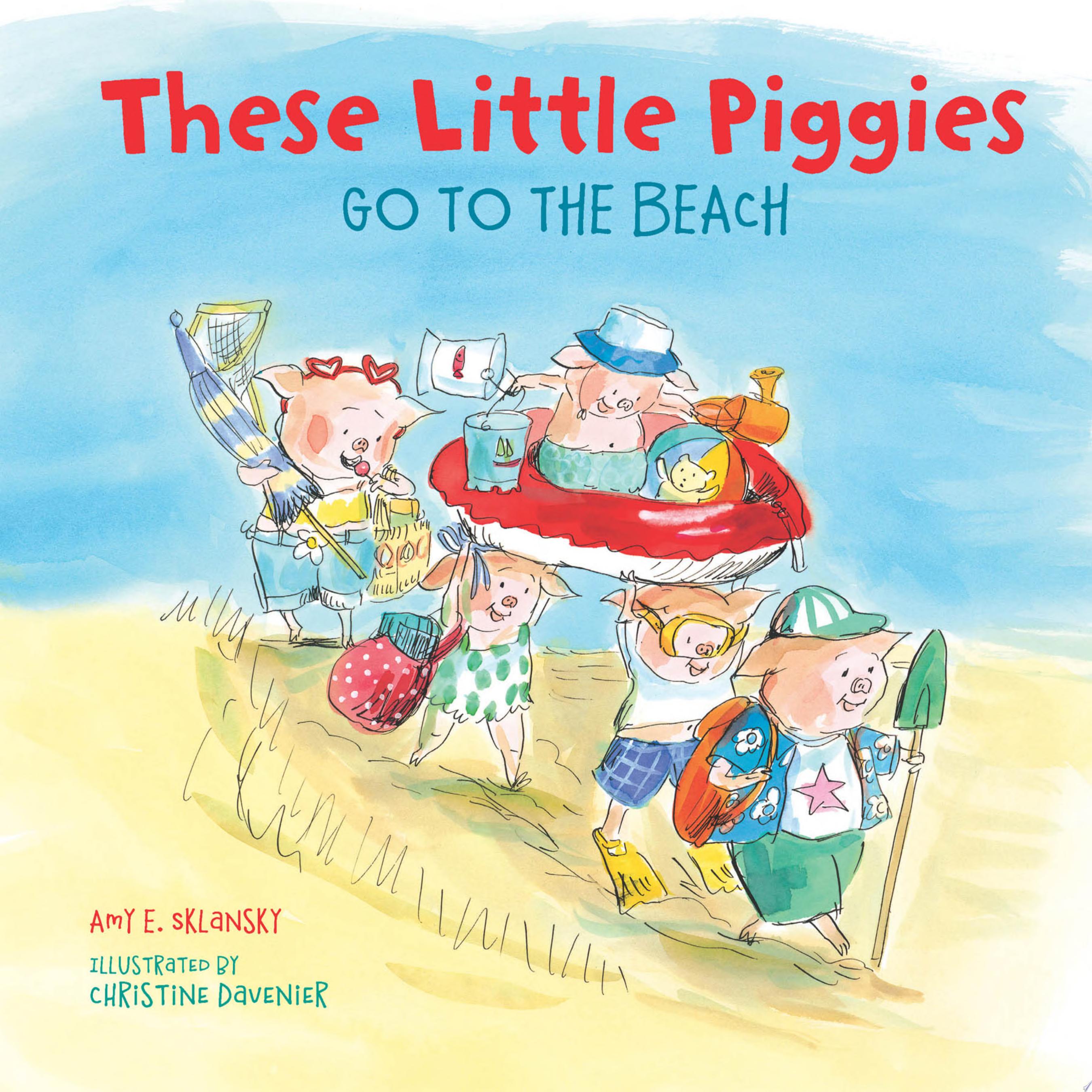 Image for "These Little Piggies Go to the Beach"