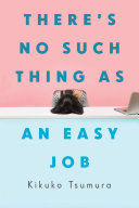 Image for "There&#039;s No Such Thing as an Easy Job"