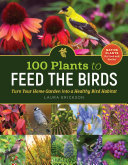 Image for "100 Plants to Feed the Birds"