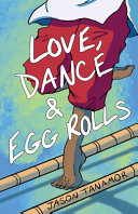 Image for "Love, Dance &amp; Egg Rolls"