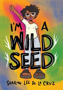 Image for "I&#039;m a Wild Seed"