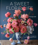 Image for "A Sweet Floral Life"