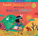 Image for "Run, Little Chaski! (Bilingual Arabic and English)"